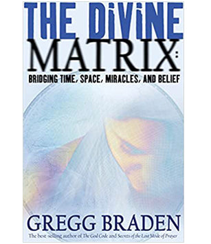 The Divine Matrix (Softcover)