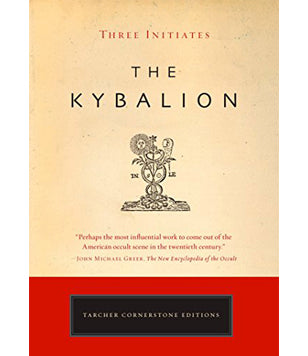 The KYBALION - The Three Initiates (Softcover)