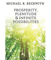 Prosperity, Plenitude & Infinite Possibilities (Softcover)