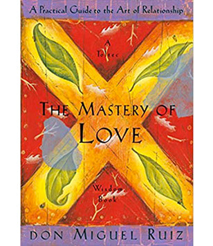 The Mastery of Love (Softcover)