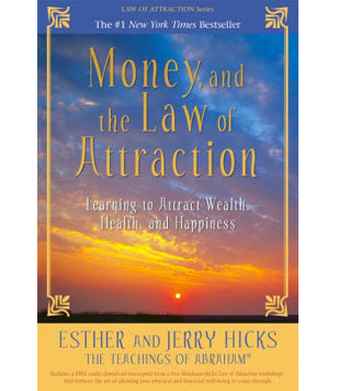 Money, and the Law of Attraction (Softcover)
